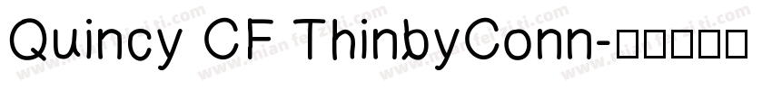 Quincy CF ThinbyConn字体转换